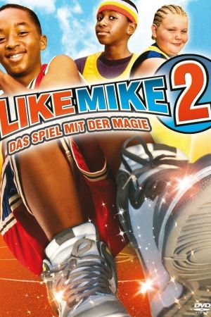 Like Mike 2 - Das Spiel mit der Magie