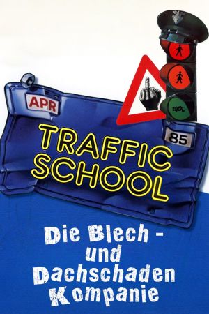 Traffic School - Die Blech- und Dachschaden-Kompanie