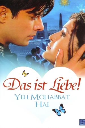 Yeh Mohabbat Hai - Das ist Liebe!