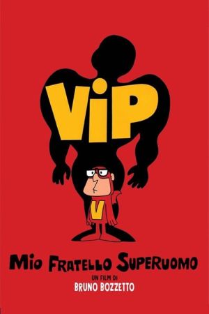 Vip - Mein Bruder, der Supermann