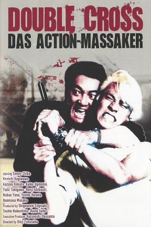 Double Cross - Das Action-Massaker