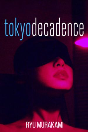 Tokio Dekadenz